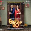 Badhaai Do (2022) Full Album